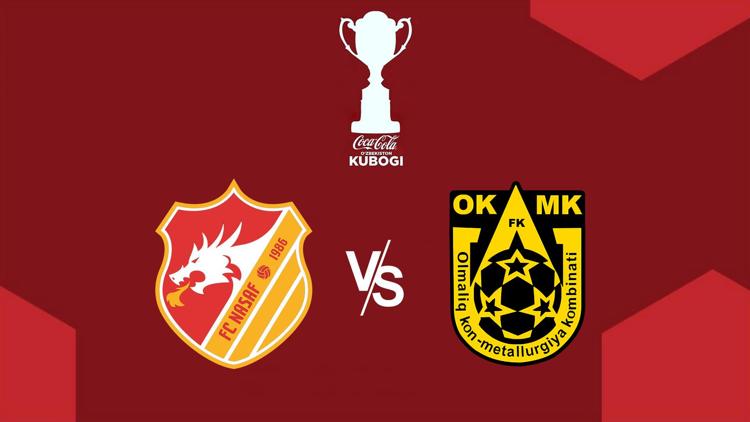 Постер O‘zbekiston Kubogi. Final. «Nasaf» - OKMK