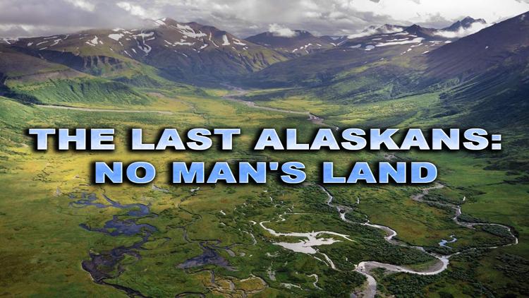 Постер The Last Alaskans: No Man's Land