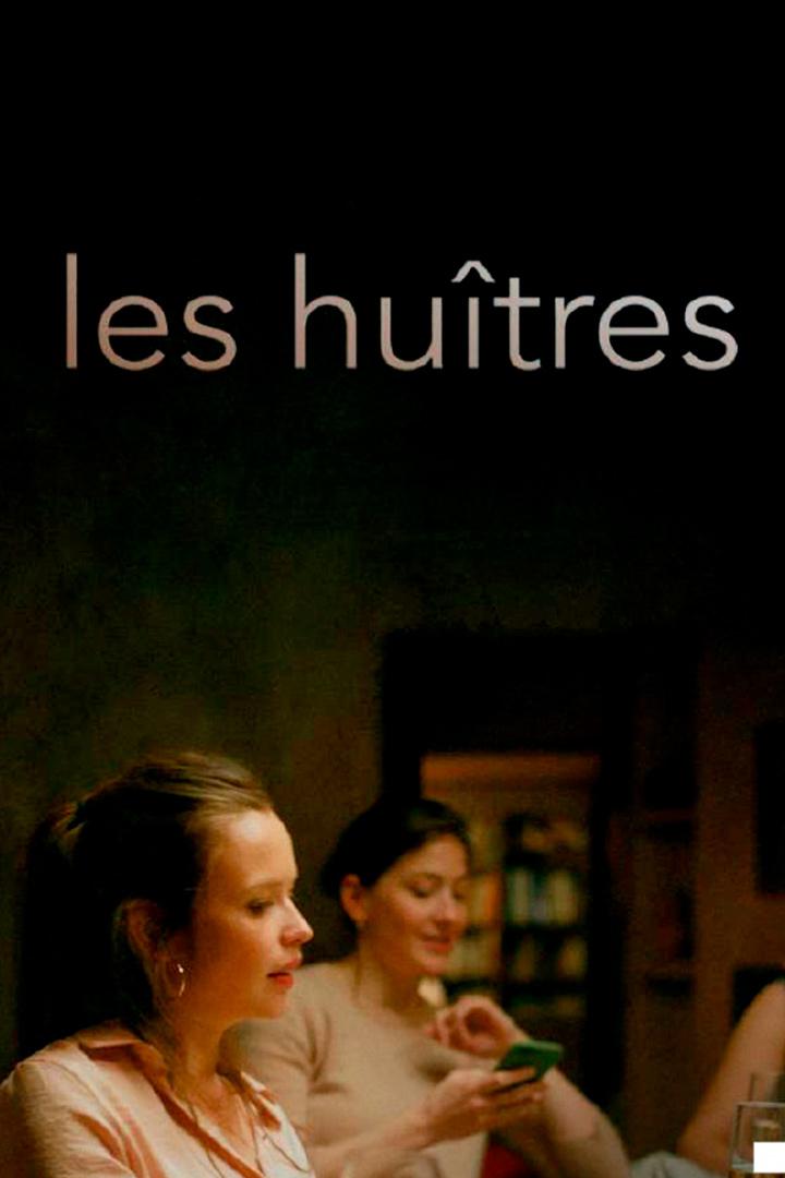 Les huîtres (les-hutres) Фильм 2022
