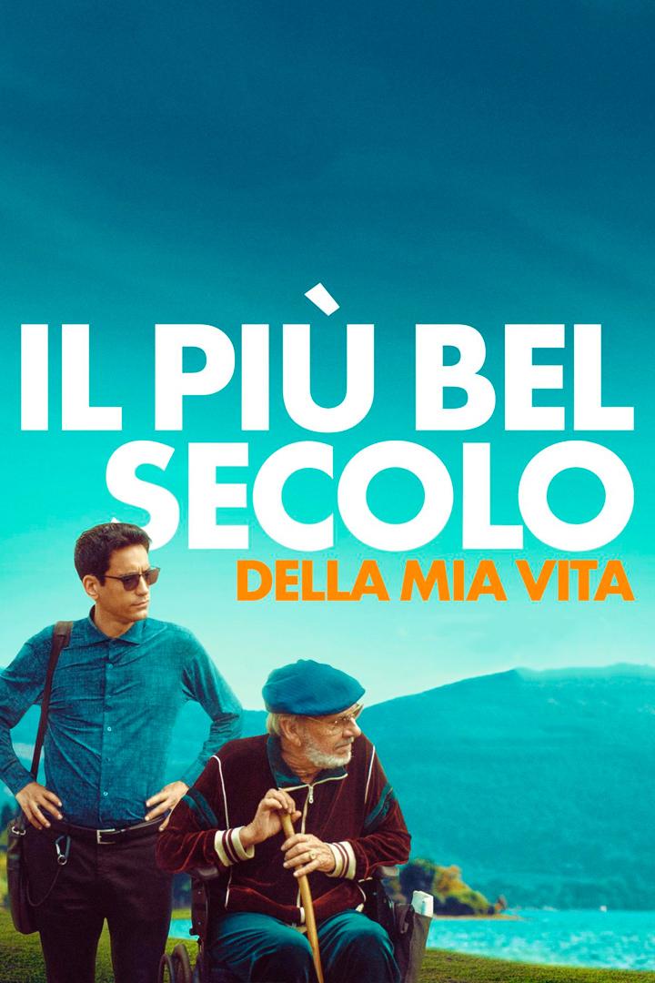 Il più bel secolo della mia vita (il-pi-bel-secolo-della-mia-vita) Фильм 2023