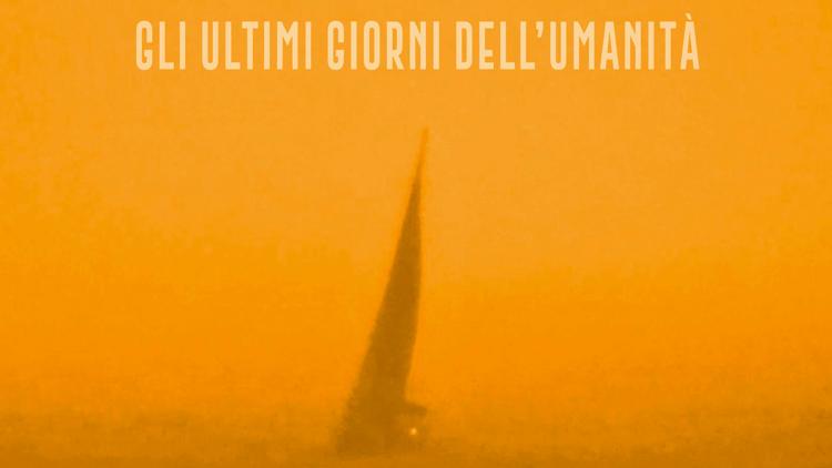 Постер Gli ultimi giorni dell' umanità