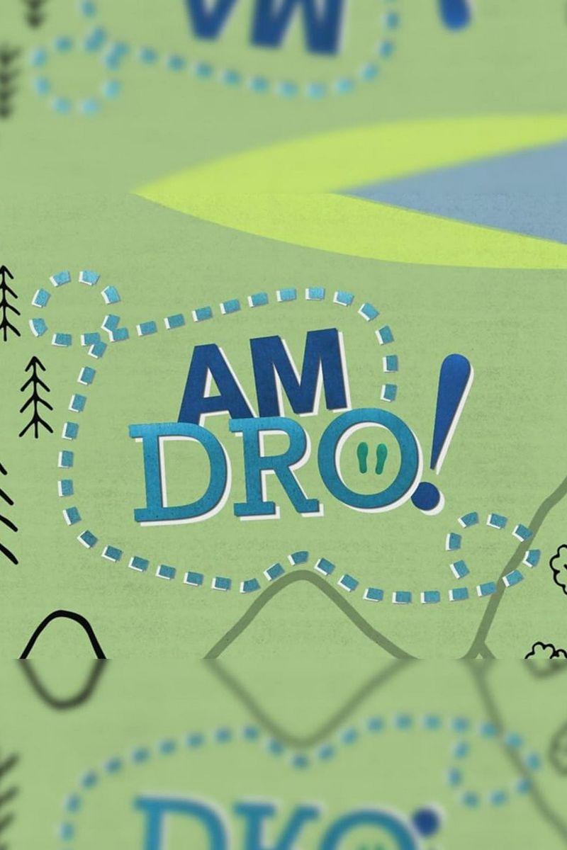 Am Dro! (am-dro) Документальный сериал