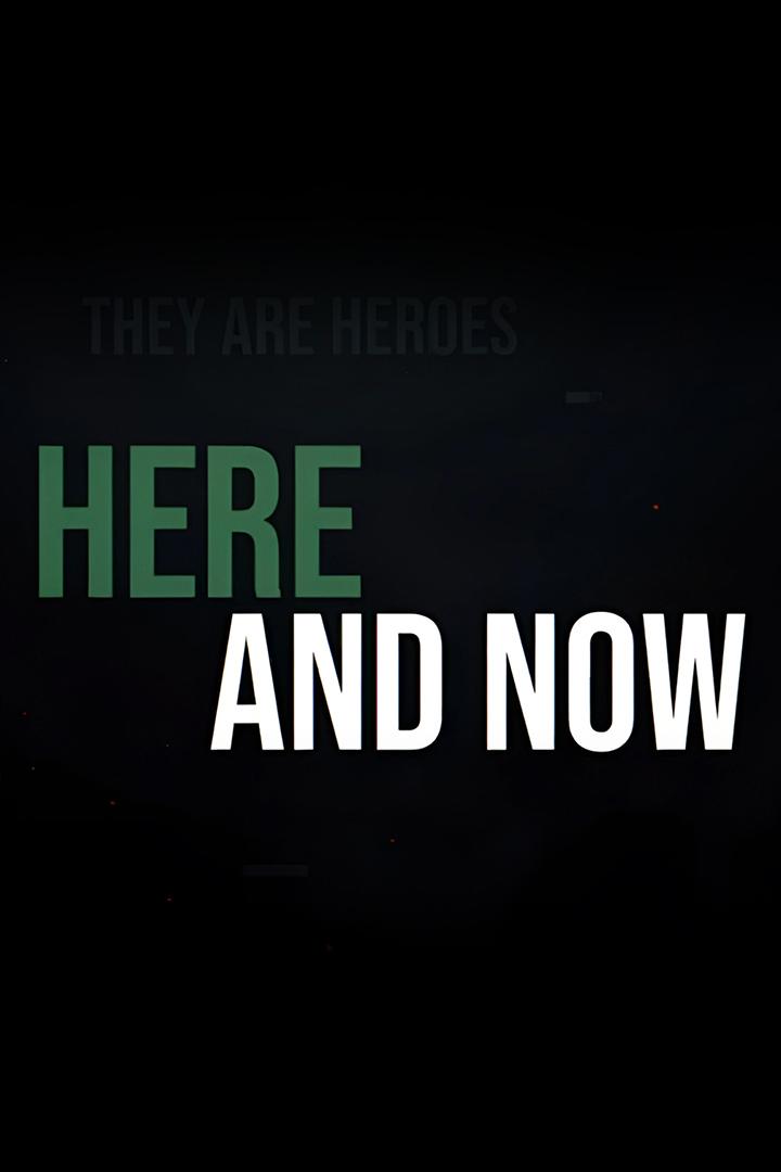 Here and Now (here-and-now) Документальный сериал
