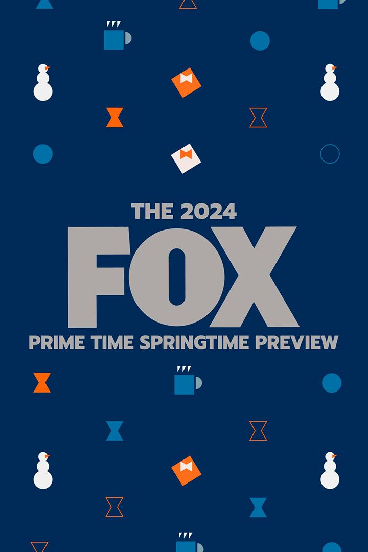 2024 Fox Prime Time Springtime Preview (2024-fox-prime-time-springtime-preview) Досуг, хобби