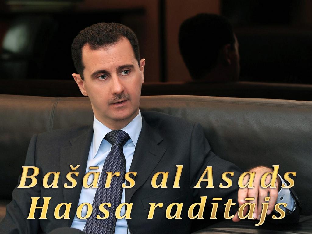 Bašārs al Asads. Haosa radītājs (bars-al-asads-haosa-radtjs) Документальный фильм
