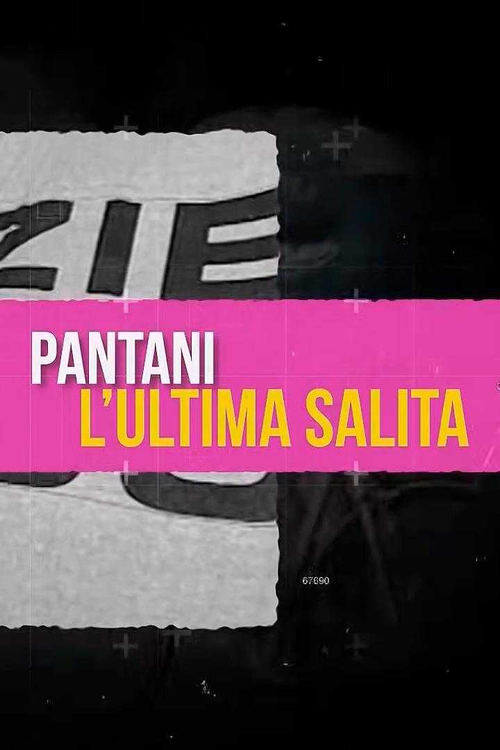 Pantani, l'ultima salita (pantani-lultima-salita) Документальный фильм
