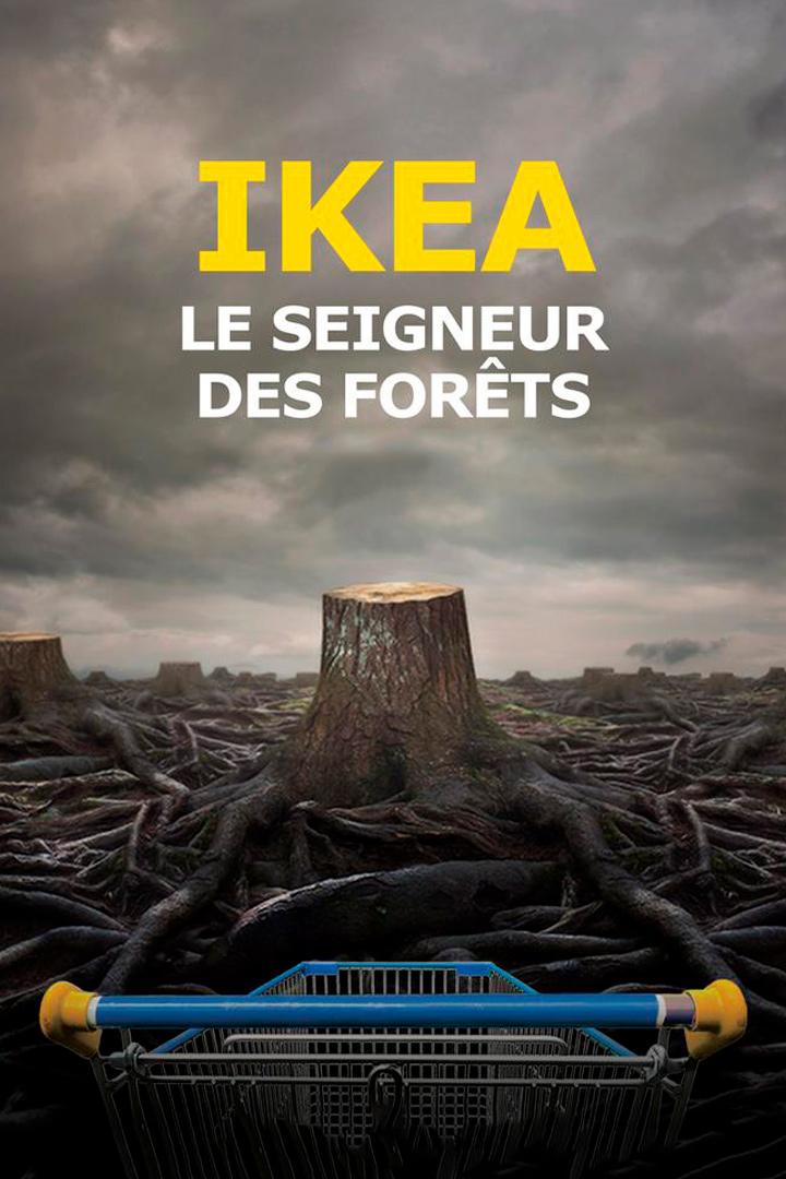 Ikea, le seigneur des forêts (ikea-le-seigneur-des-forts) Документальный фильм