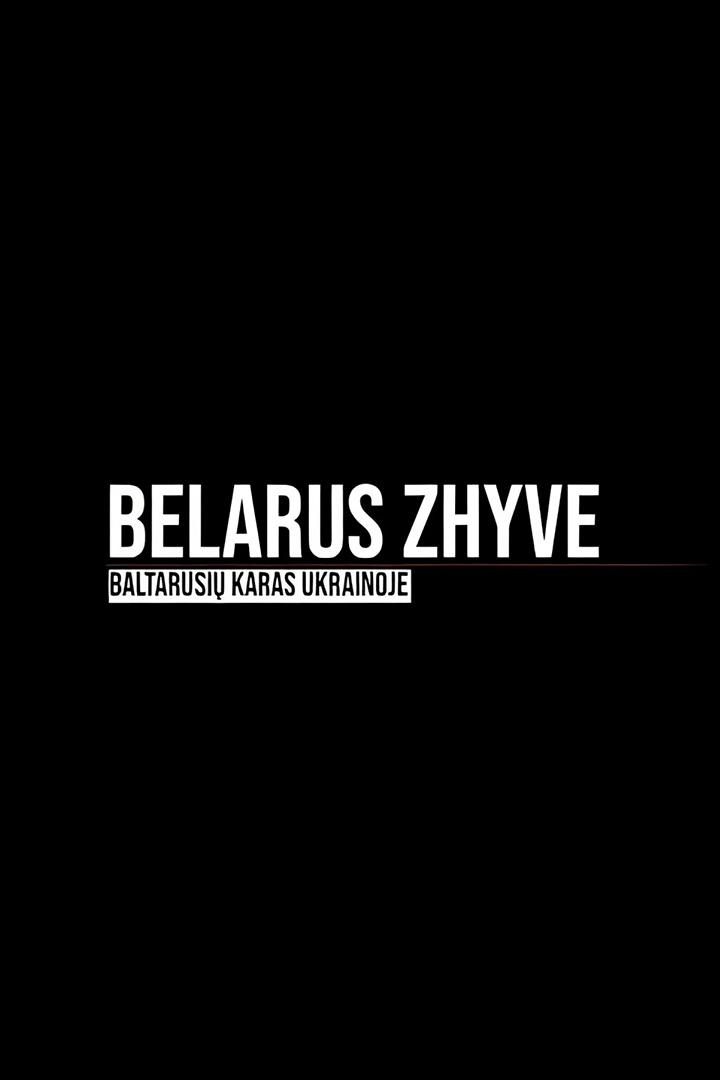 Belarus Zhyve. Baltarusių karas Ukrainoje (belarus-zhyve-baltarusi-karas-ukrainoje) Документальный фильм