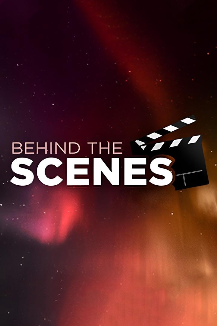 Behind the Scenes (behind-the-scenes) Досуг, хобби