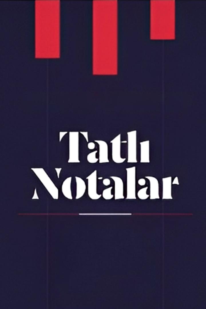Tatlı Notalar (tatl-notalar) Музыка