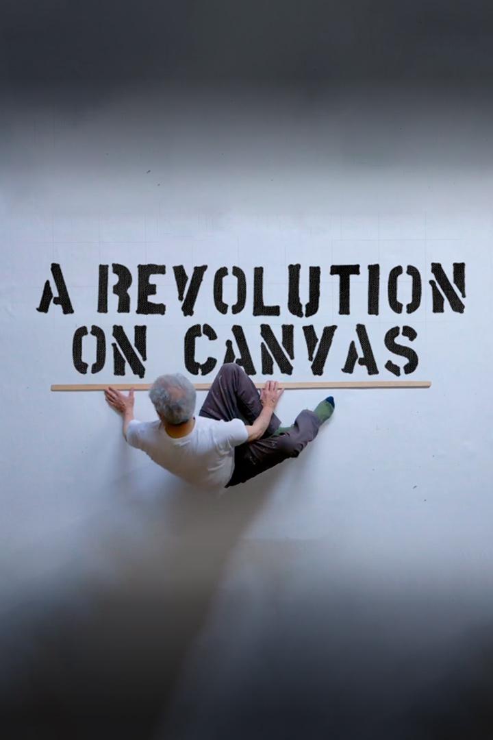 A Revolution on Canvas (a-revolution-on-canvas) Документальный фильм