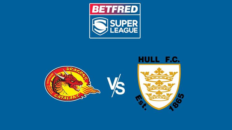 Постер Betfred Super League. Catalans v Hull FC