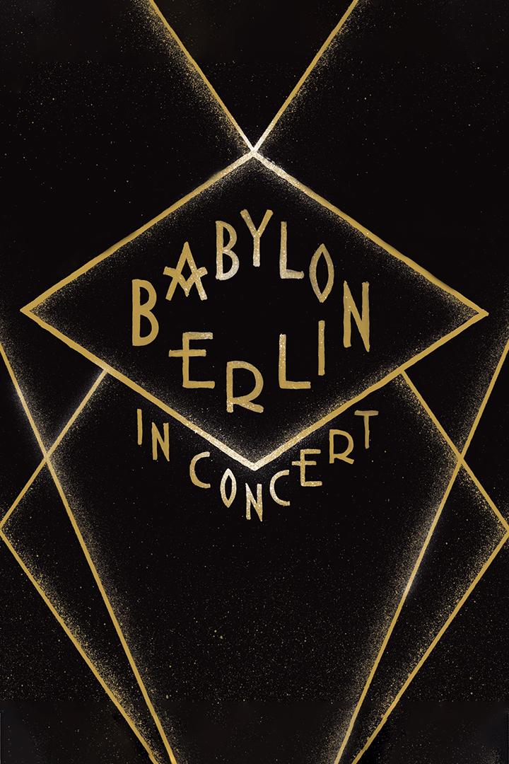 Babylon Berlin in Concert (babylon-berlin-in-concert) Музыка
