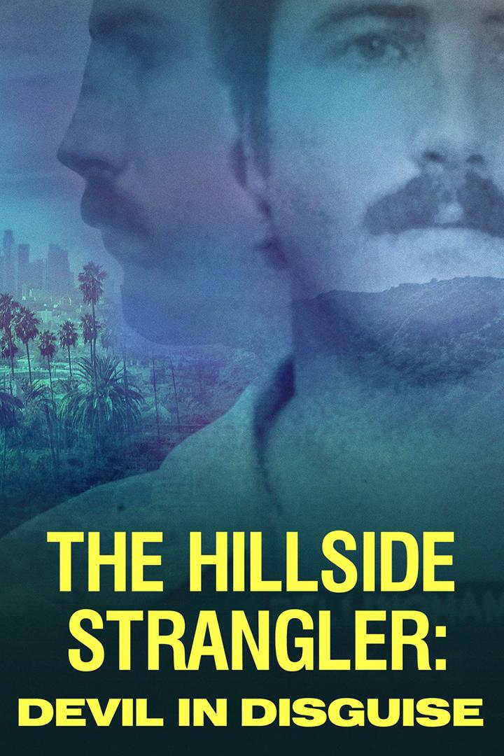 The Hillside Strangler: Devil in Disguise (the-hillside-strangler-devil-in-disguise) Сериал 2022