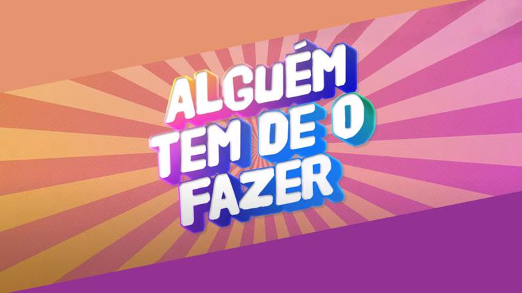 Постер Alguém Tem de o Fazer