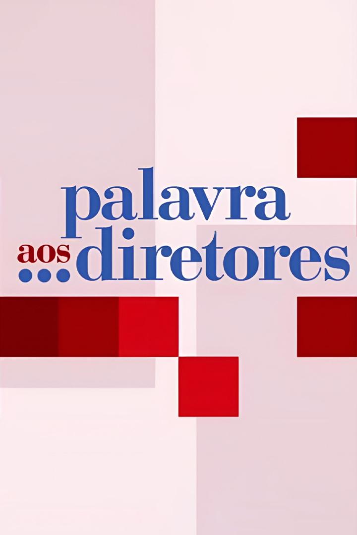 Palavra aos Diretores (palavra-aos-diretores) Документальный сериал