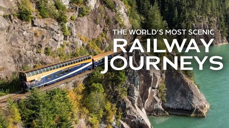 Постер The World's Most Scenic Railway Journeys