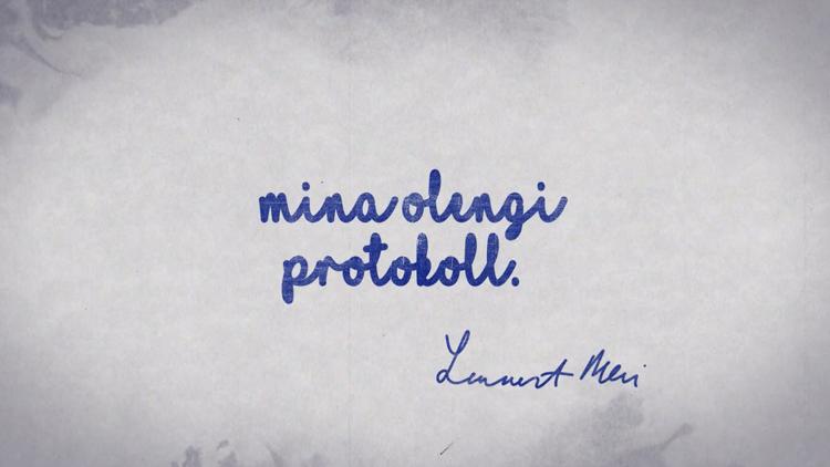 Постер Mina olengi protokoll. Lennart Meri