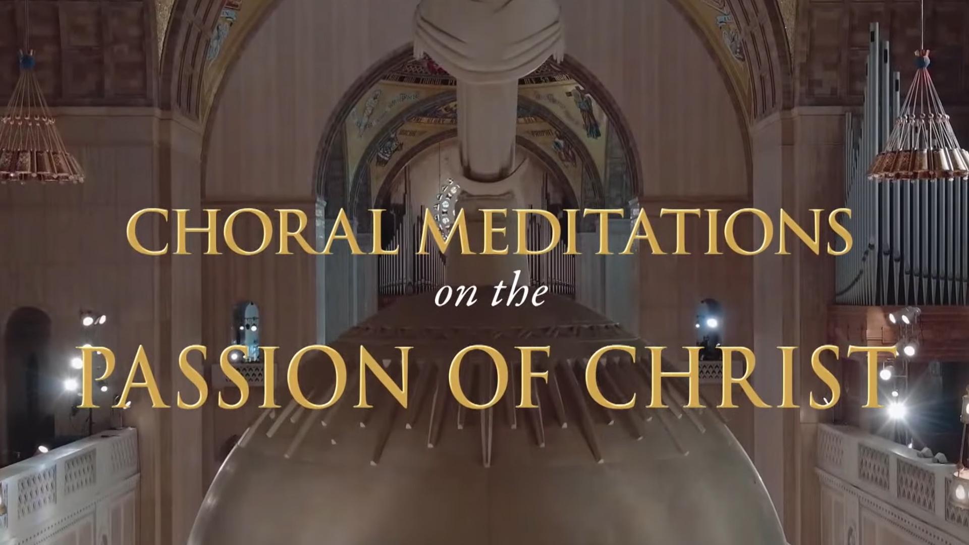 Choral Meditations on the Passion of Christ (choral-meditations-on-the-passion-of-christ) Познавательное