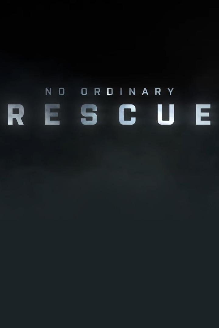 No Ordinary Rescue (no-ordinary-rescue) Документальный сериал