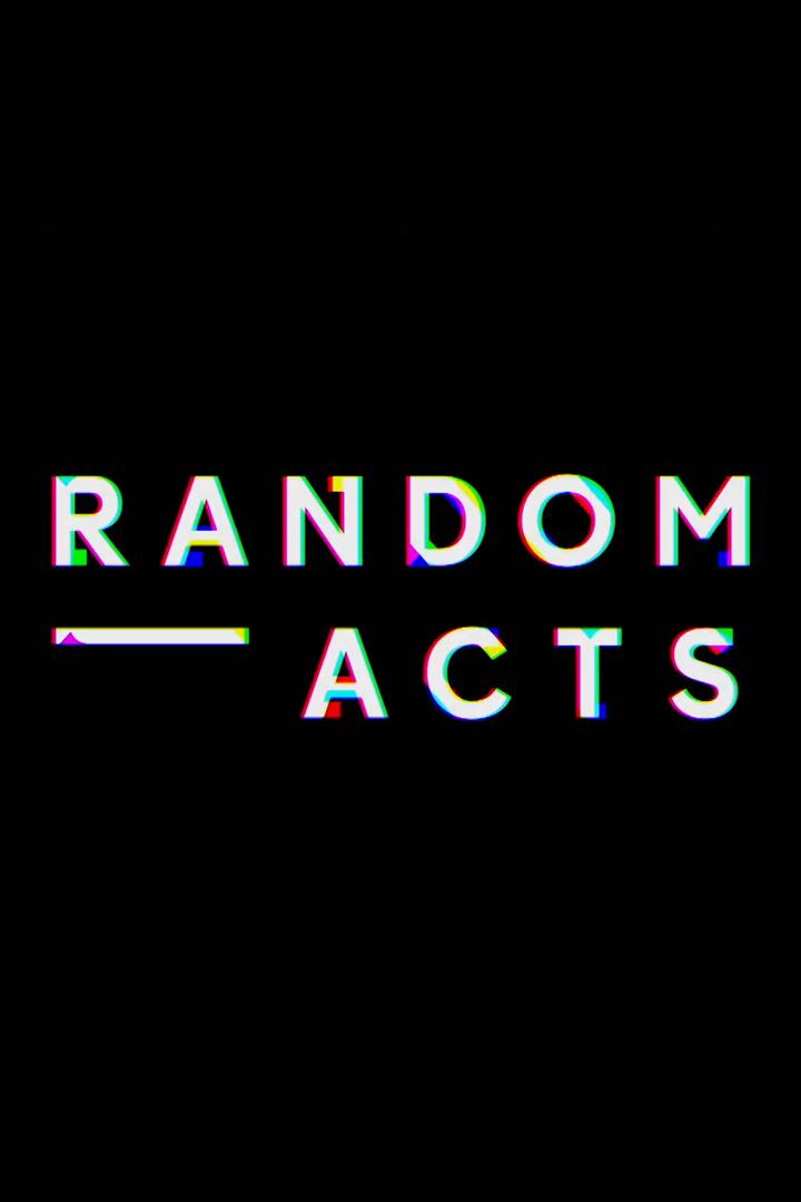 Random Acts (random-acts) Документальный сериал