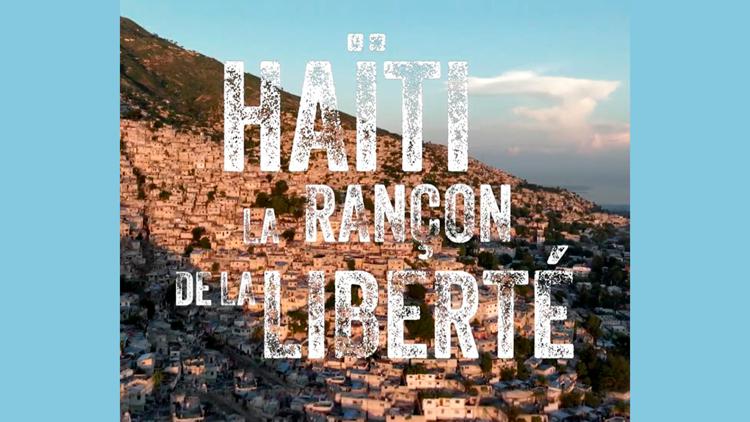 Постер Haïti, la rançon de la liberté