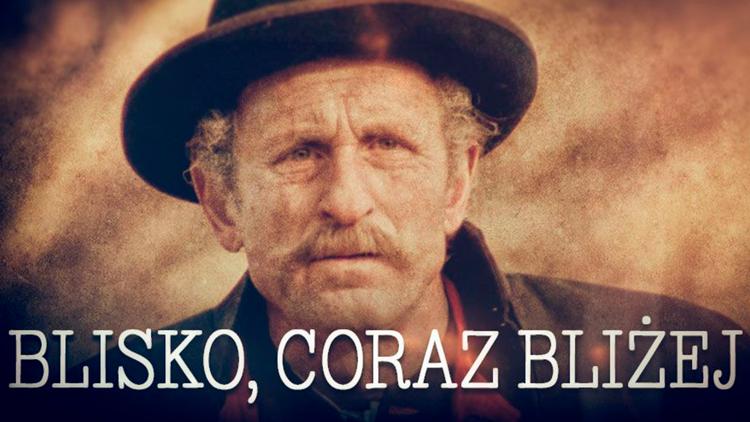 Постер Blisko, coraz bliżej