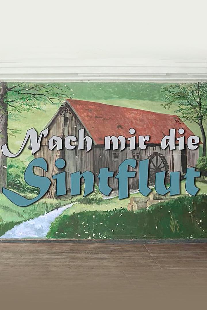 Nach mir die Sintflut (nach-mir-die-sintflut) Фильм 2020