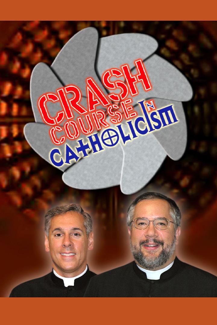 Crash course in catholicism (crash-course-in-catholicism) ТВ-шоу
