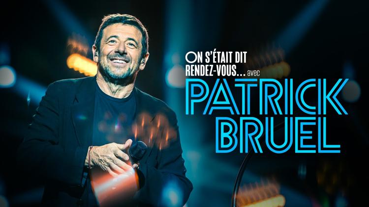 Постер On s'était dit rendez-vous... avec Patrick Bruel