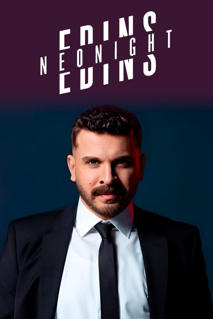 Edins Neo Night (edins-neo-night) ТВ-шоу