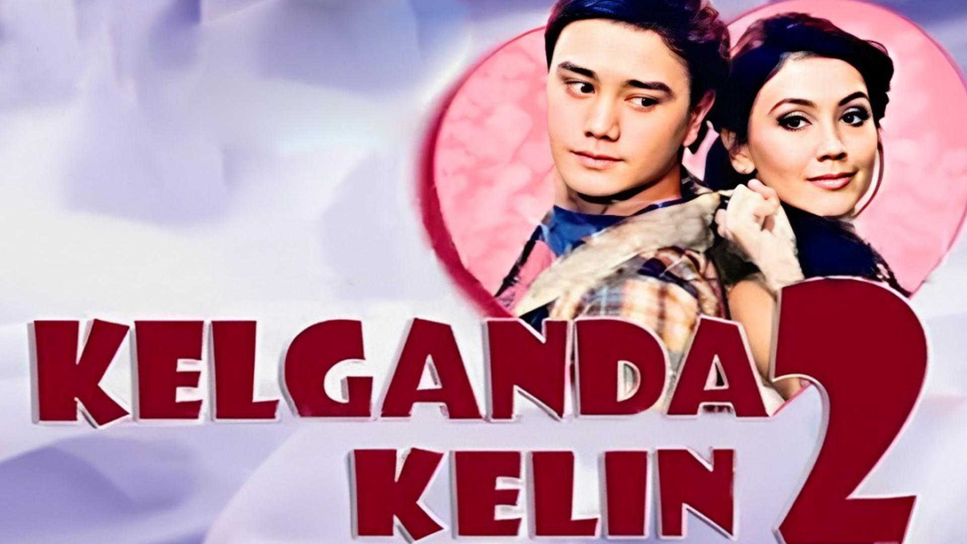 Kelganda kelin-2 (kelganda-kelin-2) Фильм