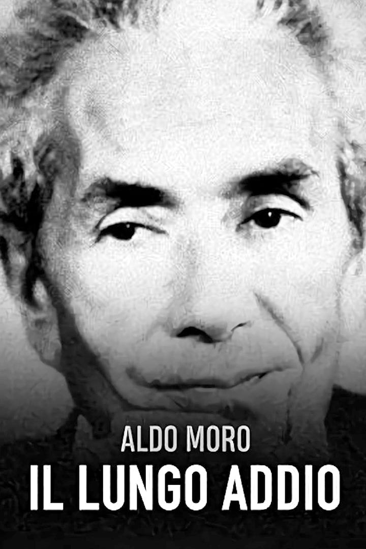 Aldo Moro, il lungo addio (aldo-moro-il-lungo-addio) Документальный фильм