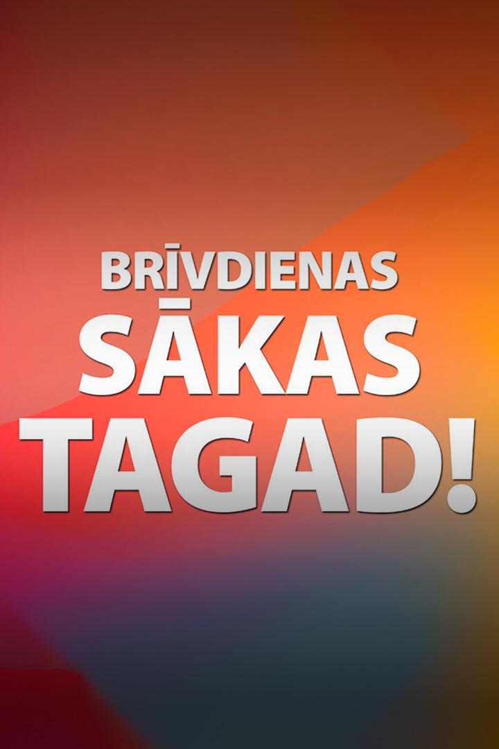 Brīvdienas sākas tagad! (brvdienas-skas-tagad) Досуг, хобби