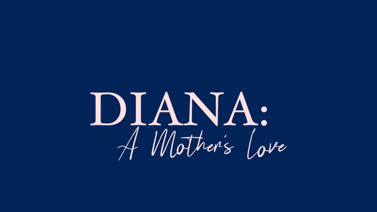 Постер Diana: A Mother's Love