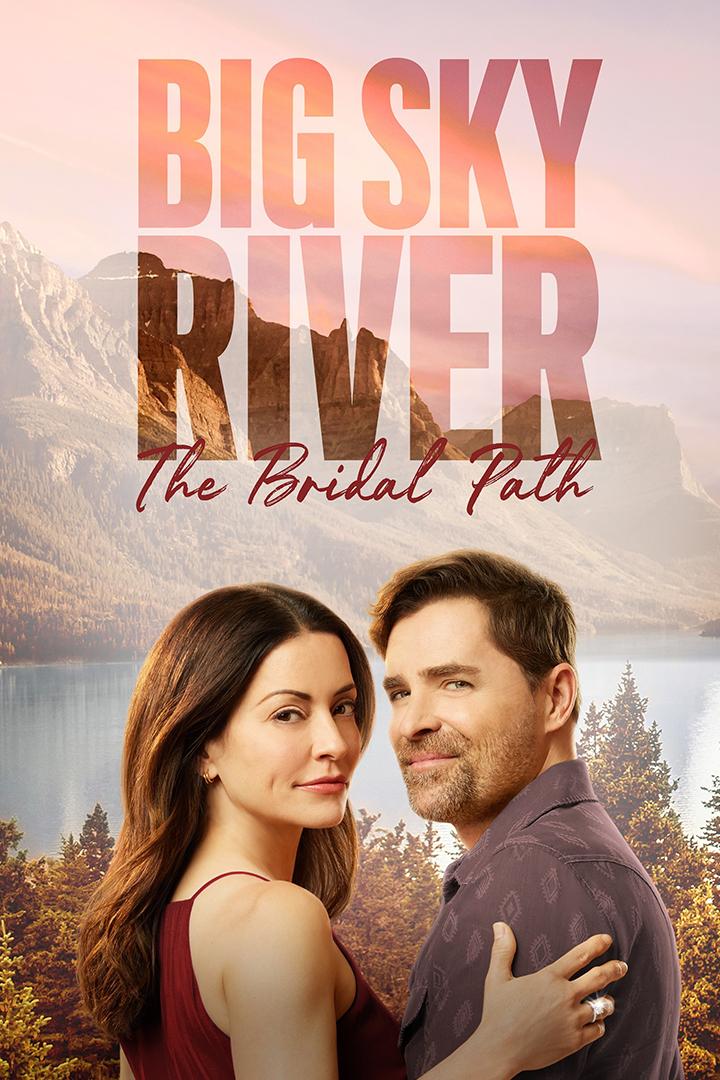 Big Sky River: The Bridal Path (big-sky-river-the-bridal-path) Фильм 2023