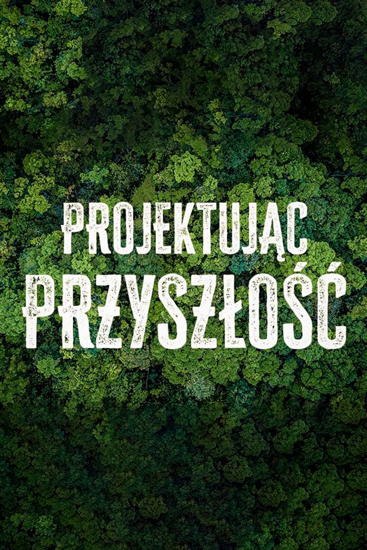 Projektując przyszłość (projektujc-przyszo) Документальный фильм