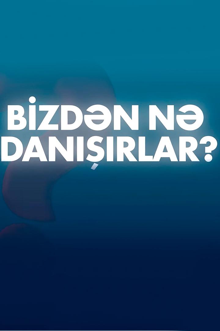 Bizdən nə danişirlar? (bizdn-n-daniirlar) Новости