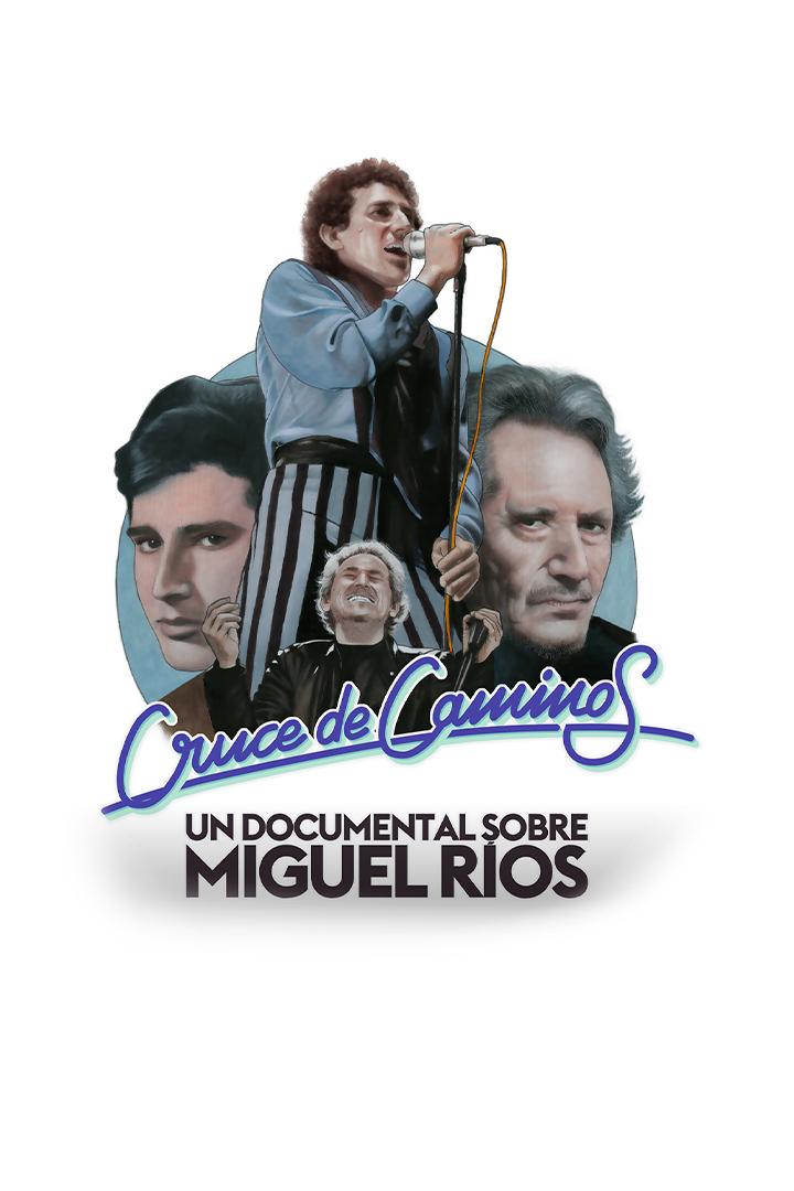 Cruce de caminos. Un documental sobre Miguel Ríos (cruce-de-caminos-un-documental-sobre-miguel-ros) Документальный фильм