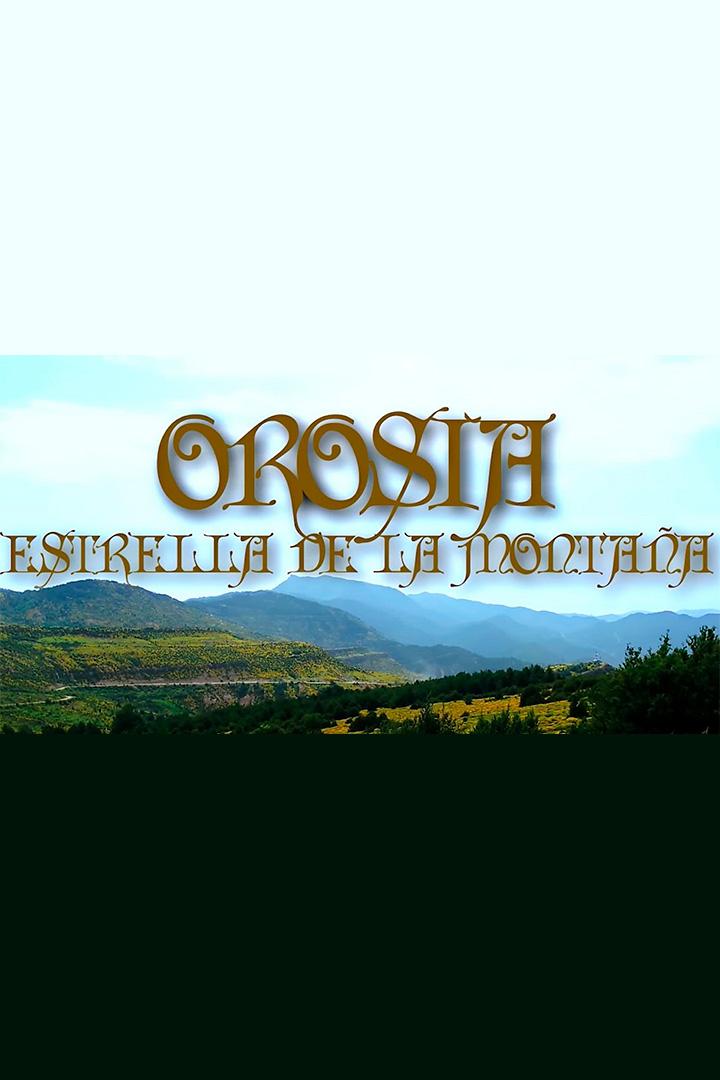 Orosia, estrella de la montaña (orosia-estrella-de-la-montaa) Документальный фильм