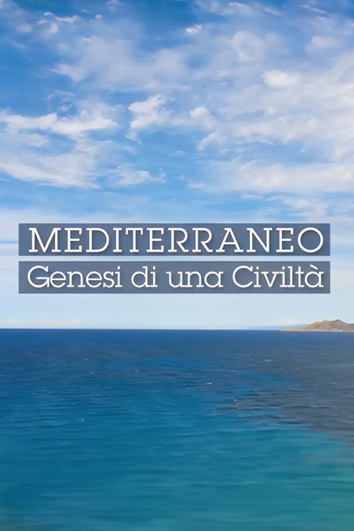 Mediterraneo, genesi di una civiltà (mediterraneo-genesi-di-una-civilt) Познавательное