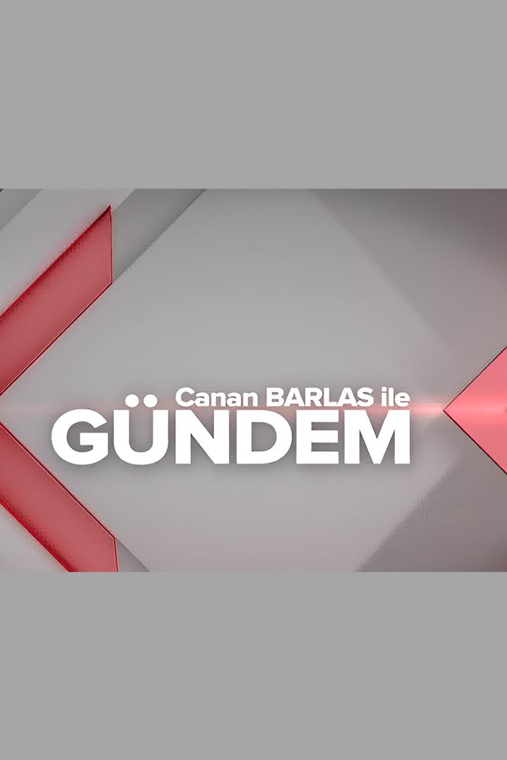 Canan Baras İle Gündem (canan-baras-ile-gndem) Досуг, хобби