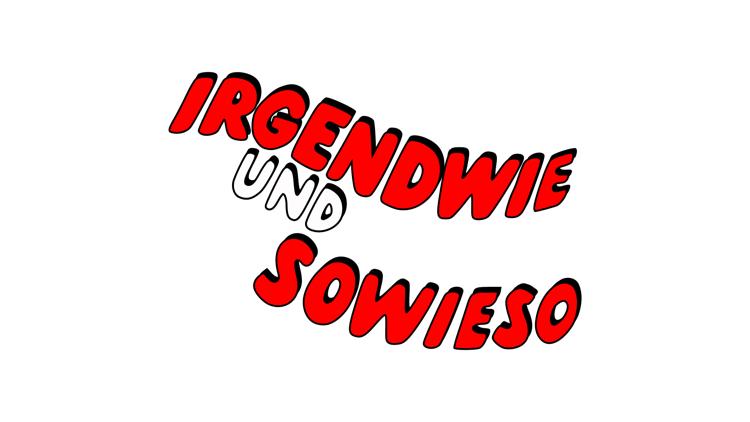 Постер Irgendwie und Sowieso