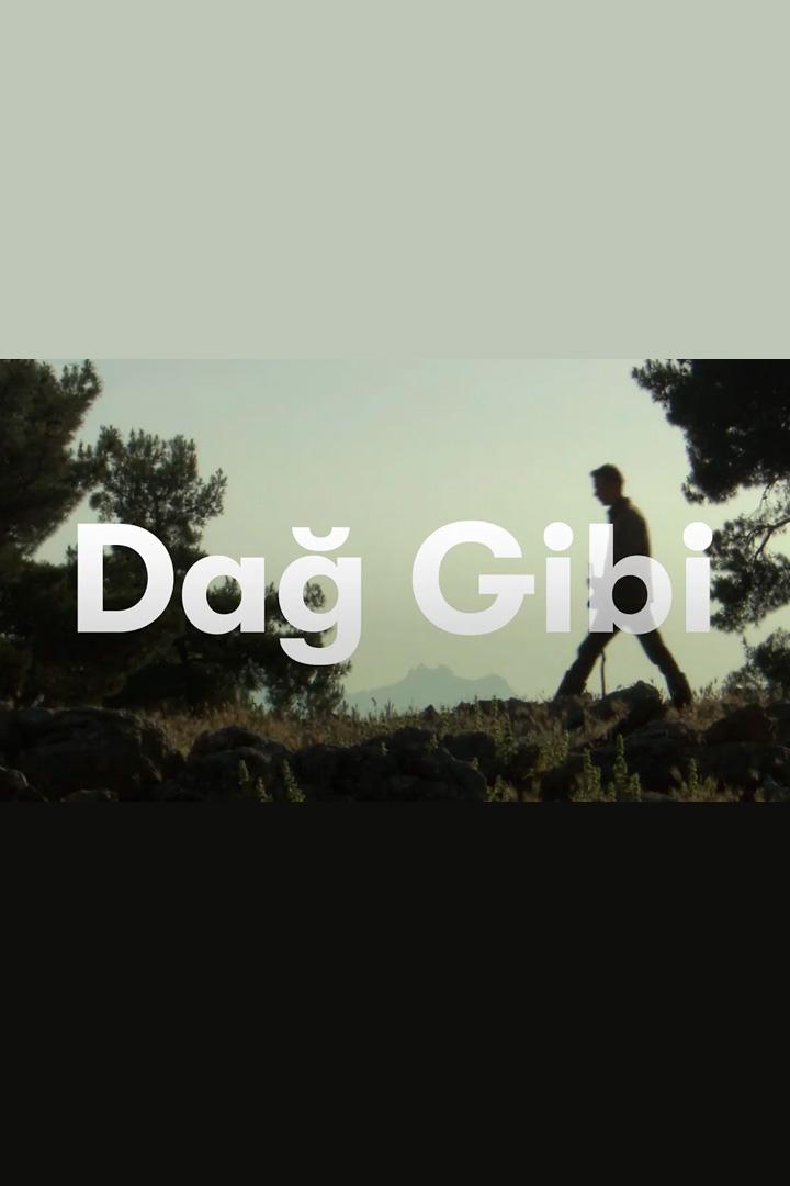 Dağ Gibi (da-gibi) Документальный фильм