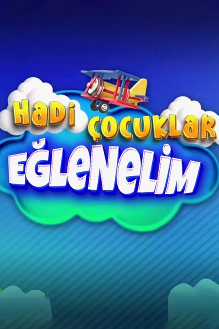 Hadi Çocuklar Eğlenelim (hadi-ocuklar-elenelim) Досуг, хобби