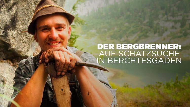 Постер Der Bergbrenner: Auf Schatzsuche in Berchtesgaden