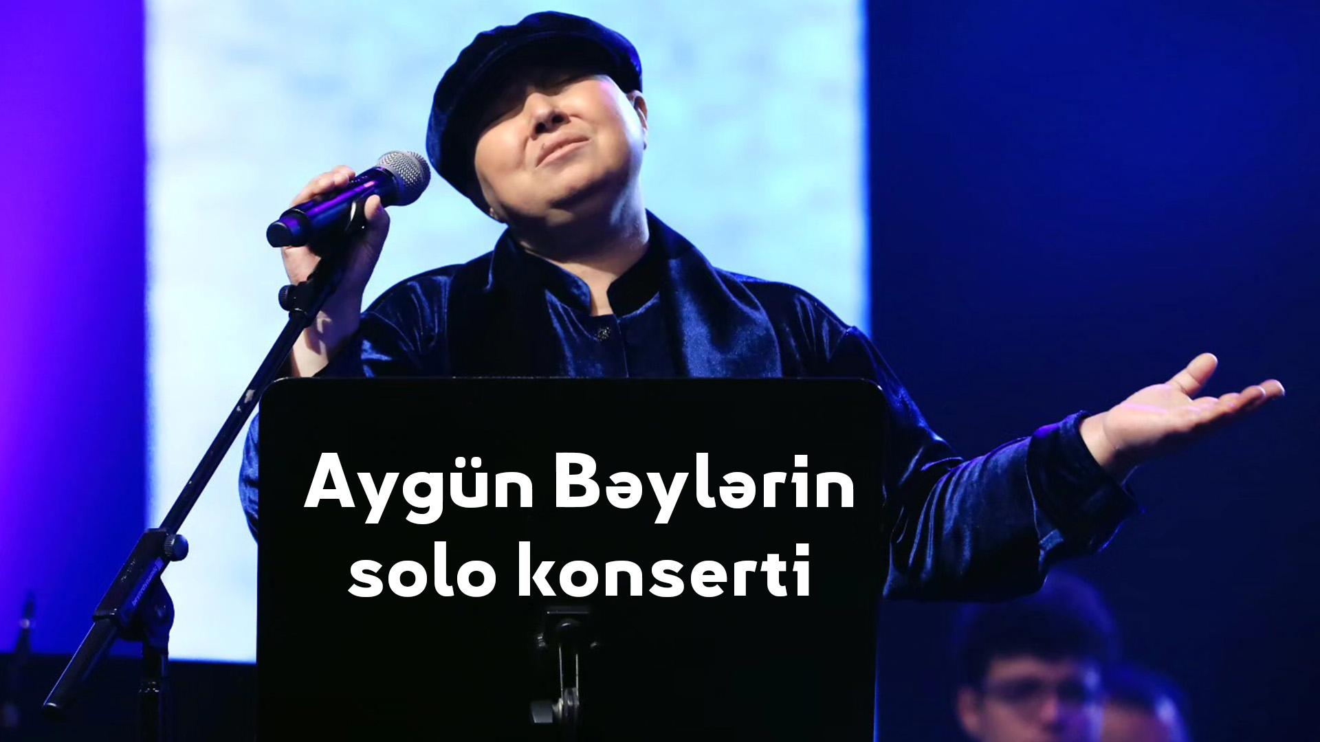 Aygün Bəylərin solo konserti (aygn-bylrin-solo-konserti) Музыка