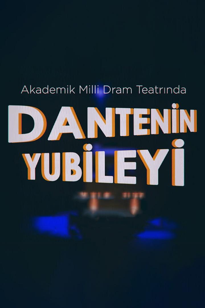 Dantenin yubileyi (dantenin-yubileyi) Спектакль