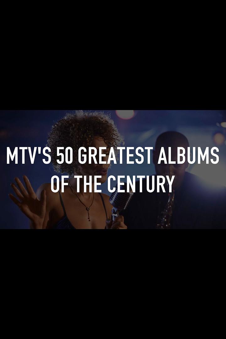 MTV's 50 Greatest Albums Of The Century (mtvs-50-greatest-albums-of-the-century) Музыка