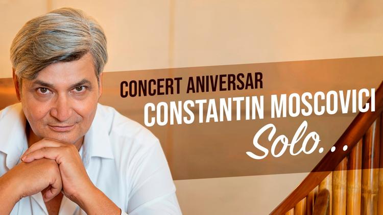 Постер Concert aniversar. Solo Constantin Moscovici